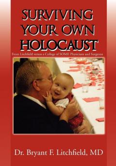 SURVIVING YOUR OWN HOLOCAUST