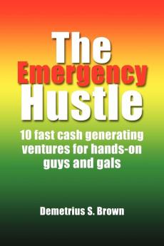 The Emergency Hustle