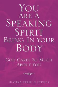 You Are a Speaking Spirit Being in Your Body