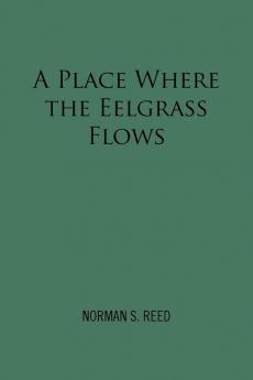 A Place Where the Eelgrass Flows