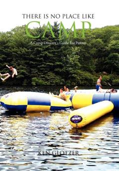 There Is No Place Like Camp