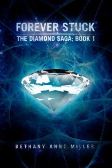 Forever Stuck (The Diamond Saga)