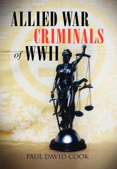 Allied War Criminals of WWII