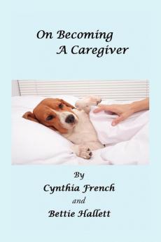 On Becoming a Caregiver