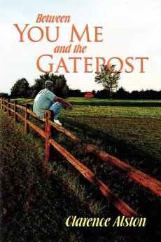 Between You Me and the Gatepost