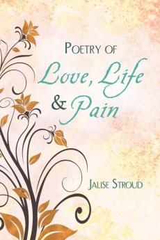 Poetry of Love Life and Pain