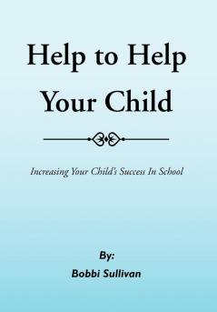Help to Help Your Child