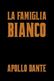La Famiglia Bianco