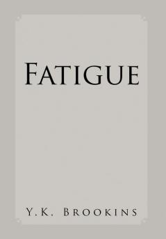 Fatigue