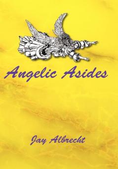 ANGELIC ASIDES