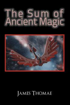 The Sum of Ancient Magic