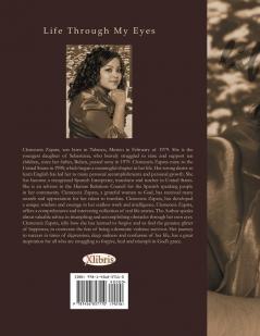 Life Through My Eyes: God's gift to see His face of success gain wisdom and obtains happiness in Him.