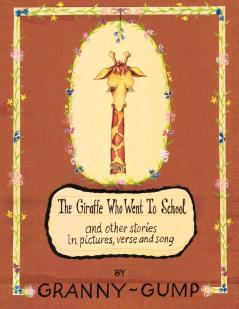 The Giraffe Who Went to School