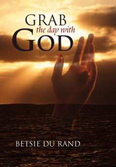 Grab the Day with God