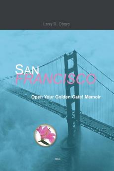 San Francisco Open Your Golden Gate!