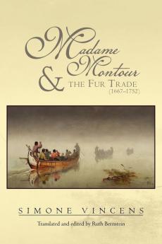 Madame Montour and the Fur Trade (1667-1752)