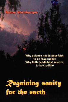 Regaining Sanity for the Earth