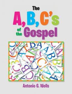 The ABC's of the Gospel