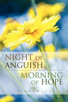 Night of Anguish Morning of Hope