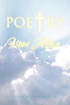 Poetry from Above Volume I: 1