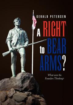 A Right to Bear Arms?