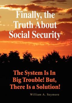 Finally the Truth About Social Security