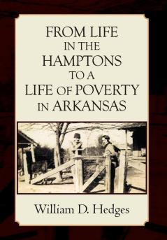 From Life in the Hamptons to a Life of Poverty in Arkansas
