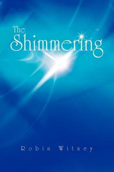 The Shimmering