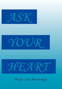 Ask Your Heart