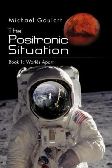 The Positronic Situation