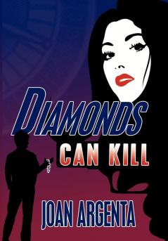 Diamonds Can Kill