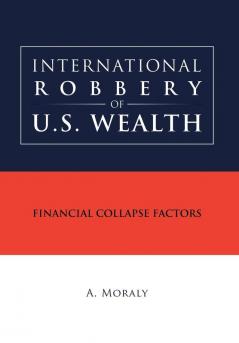 International Robbery of U.S. Wealth