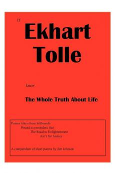 If Ekhart Tolle Knew The Whole Truth About Life