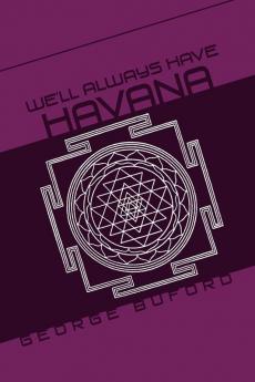 We'll Always Have Havana