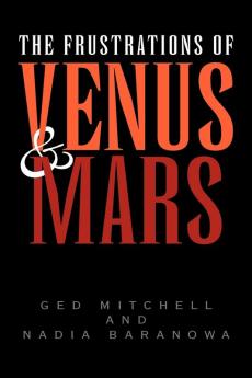 The Frustrations of Venus and Mars