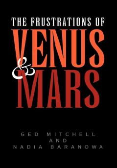The Frustrations of Venus and Mars