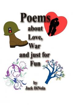 Poems about Love War and Just for Fun