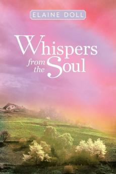 Whispers from the Soul