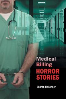 Medical Billing Horror Stories