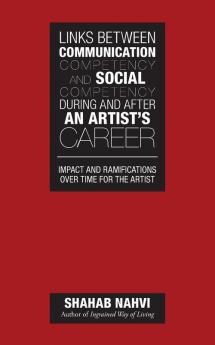 Links Between Communication Competency and Social Competency During and After an Artist's Career