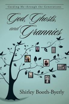 God Ghosts and Grannies