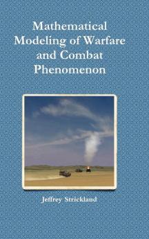 Mathematical Modeling of Warfare and Combat Phenomenon