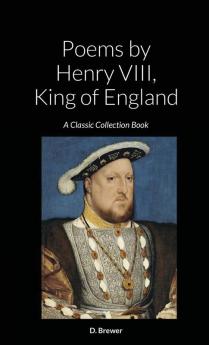 Poems by Henry VIII King of England