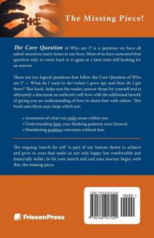 The Core Question: Who Am I? A Reflective Journey Into Uncovering Your Authentic Self