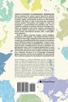 Truly Global: The Theory and Practice of Bringing Your Company to International Markets