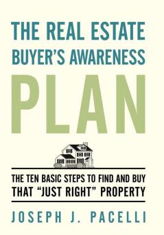 The Real Estate Buyer's Awareness Plan