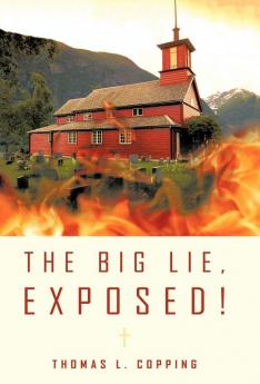 The Big Lie Exposed!