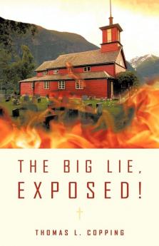 The Big Lie Exposed!