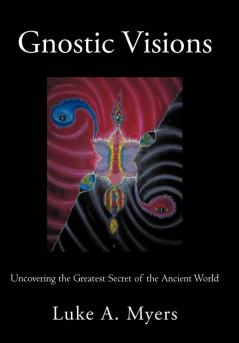 Gnostic Visions