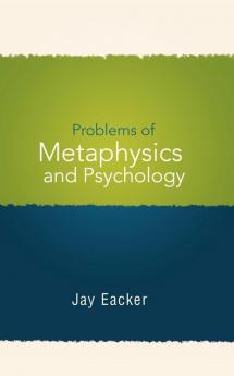 Problems of Metaphysics and Psychology